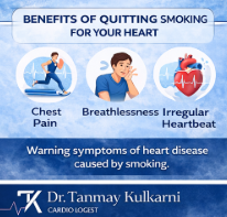 Benefits of quitting smoking for heart health showing reduced chest pain, breathlessness, and irregular heartbeat by Dr. Tanmay S Kulkarni Cardiologist in Pune