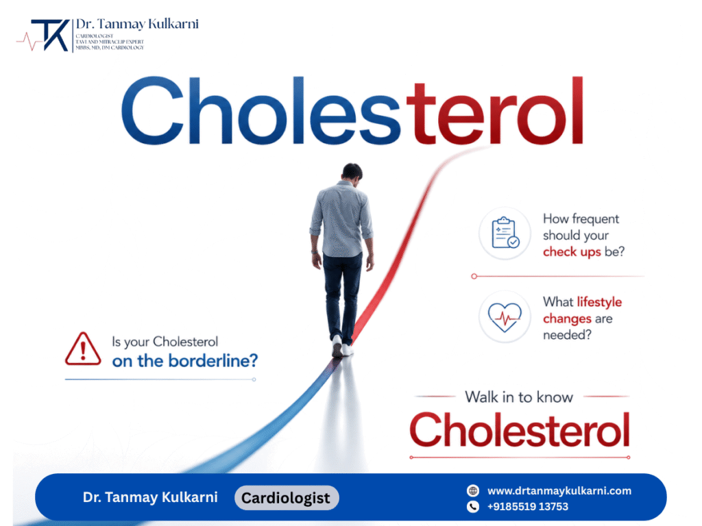 Borderline Cholesterol and Heart Health: Why Regular Heart Checkups Matter | Heart Specialist in Pune